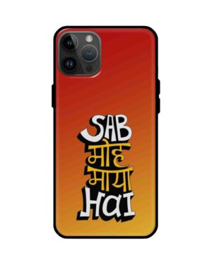 Premium Sab Moh Maya Hai Back Case