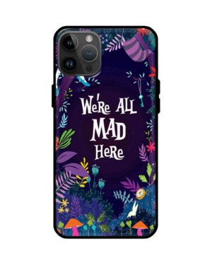 Premium We're All Mad Here Glass Cover